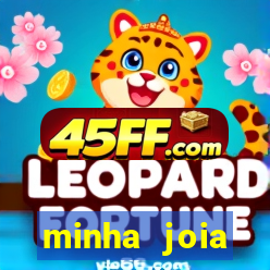 minha joia significado minha joia giria